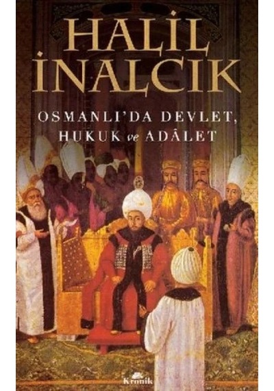 Ers Osmanlı'da Devlet, Hukuk Ve Adalet