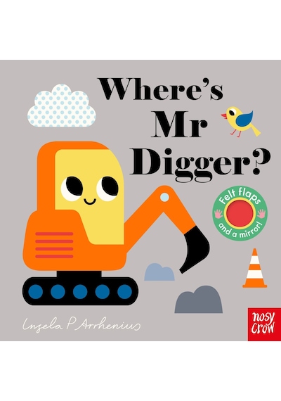 Where's Mr Digger? - Nosy Crow