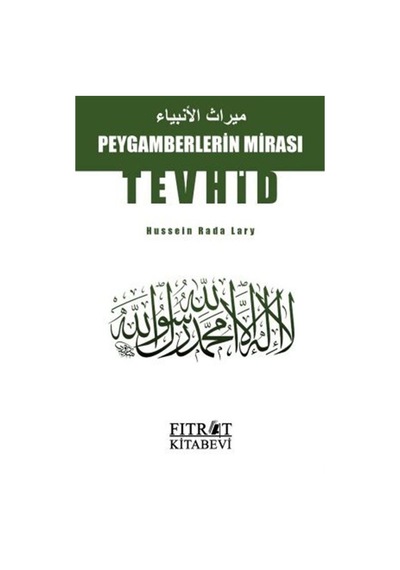 Peygamberlerin Mirası Tevhid / Hussein Rada Lary