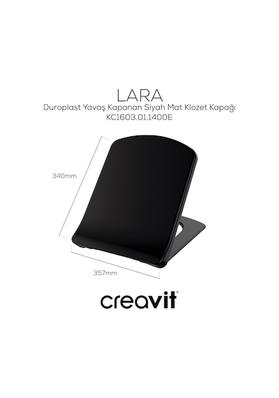 Creavit Lara Duroplast Yavaş Kapanan Klozet Kapağı Mat Siyah KC1603.01.1400E