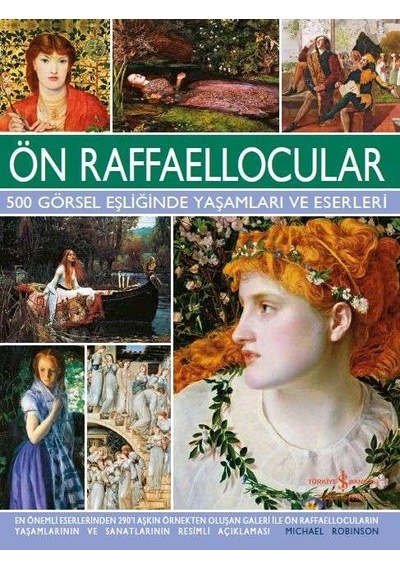 Ön Raffaellocular 500 Görsel Eşliğinde Yaşamları ve Eserleri / .