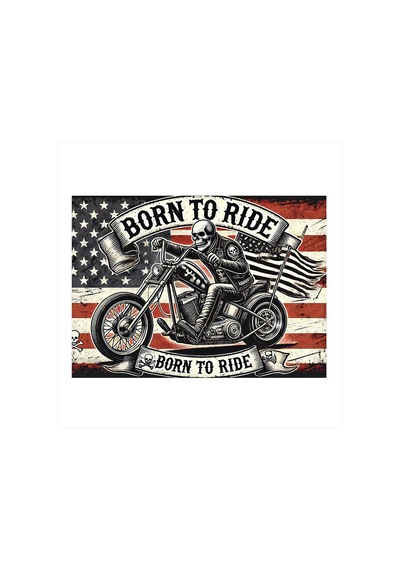 Born To Ride Poster Art Mdf Poster