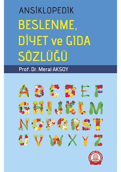 Ansiklopedik Beslenme Diyet Ve Gıda Sözlüğü