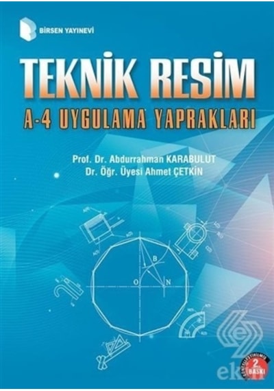 Teknik Resim A 4 Uygulama Yaprakları/Abdurrahman Karabulut.Ahmet