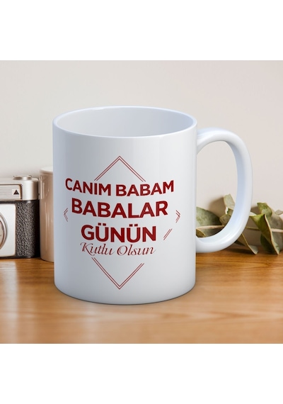 Canım Babam Babalar Günün Kutlu Olsun Baskılı Babalar Günü Kupa Bardak Beyaz