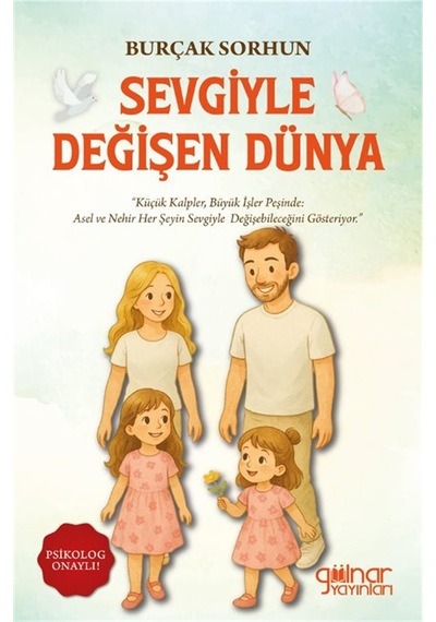 Sevgiyle Değişen Dünya / Burçak Sorhun