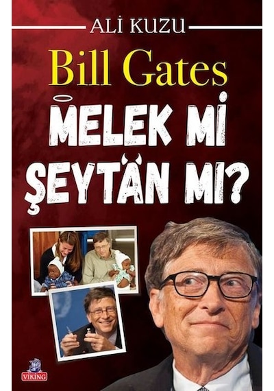 Bill Gates Melek mi Şeytan mı? - Ali Kuzu - Viking Kitap