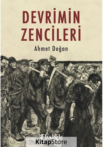 Devrimin Zencileri - Ahmet Doğan - Babek Yayınları