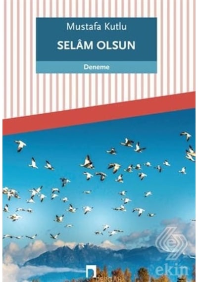 Selam Olsun - Mustafa Kutlu - Dergah Yayınları