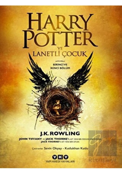 Harry Potter ve Lanetli Çocuk - Birinci ve İkinci Bölüm Yapı Kredi Yayınları - Yapı Kredi Yayınları