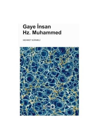 Gaye İnsan Hz. Muhammed - Mehmet Sürmeli - Atlas Kitap