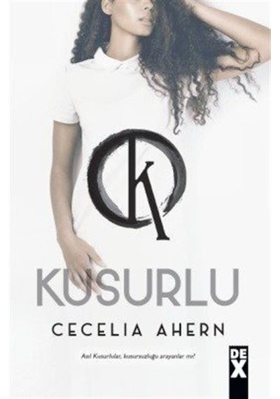 Kusurlu - Cecelia Ahern - DEX