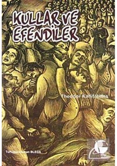 Kullar ve Efendiler - Theodor Kallifatides - Belge Yayınları