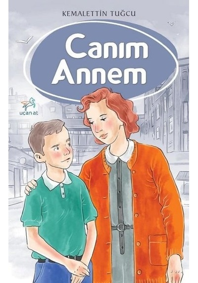 Canım Annem - Kemalettin Tuğcu - Uçan At