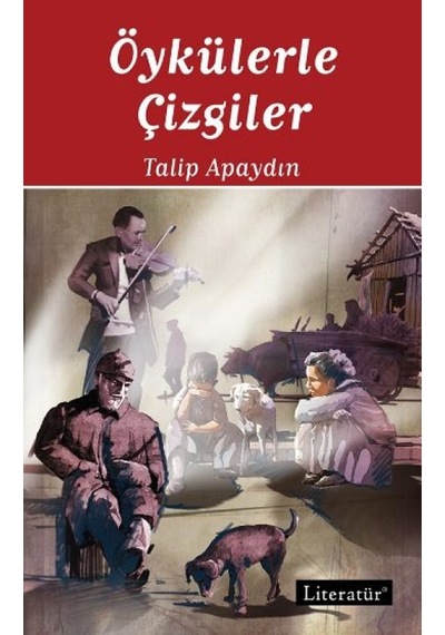 Öykülerle Çizgiler: Eski - Yeni Öykülerden Bir Seçki Literatür Yayınları