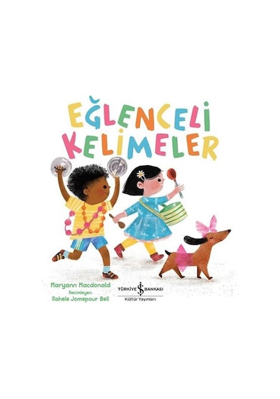 Eğlenceli Kelimeler - Maryann Macdonald - İş Bankası Kültür Yayınları