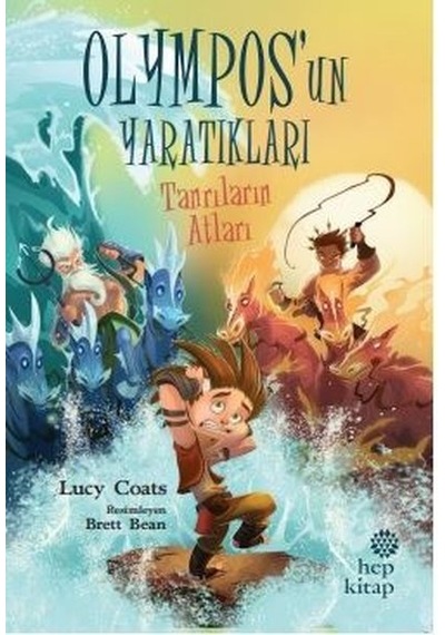 Tanrıların Atları - Olympos'un Yaratıkları 3 - Lucy Coats - Hep Kitap