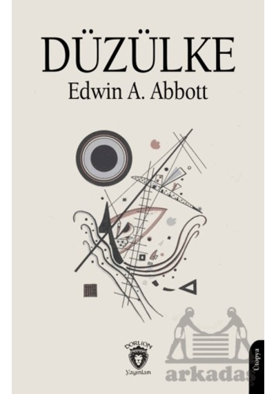 Düzülke Dorlion Yayınları Edwin A. Abbott