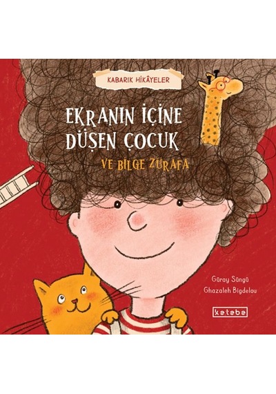 Kabarık Hikâyeler Ekranın İçine Düşen Çocuk Ve Bilge Zürafa - Rxlu-900747