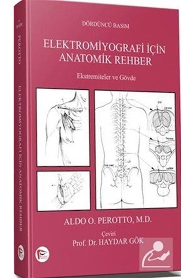 Elektromiyografi için Anatomik Rehber - Aldo O. Perotto