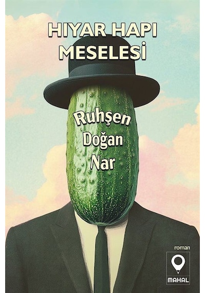 Hıyar Hapı Meselesi / Ruhşen Doğan Nar