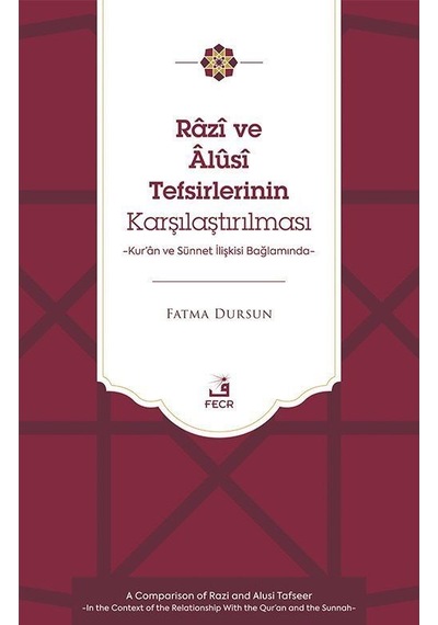 Razî Ve Âlûsî Tefsirlerinin Karşılaştırılması / Fatma Dursun