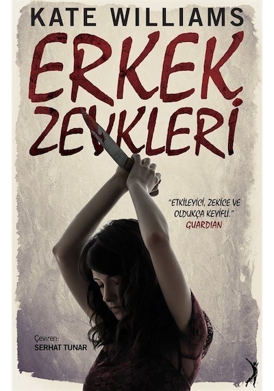 Erkek Zevkleri - Kate Williams - Altın Bilek Yayınları