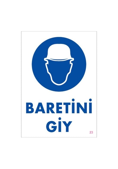 Baret Giy Uyarı Levhası 25X35 Kod:23 (123688692)