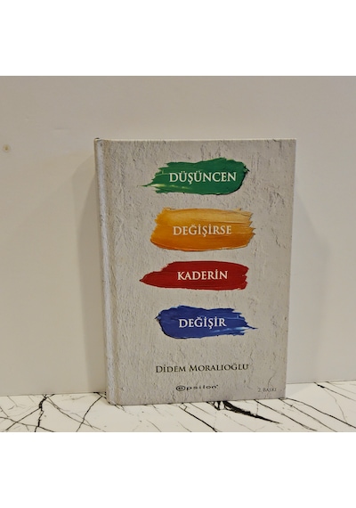 Düşüncen Değişirse Kaderin Değişir- Didem Moralıoğlu