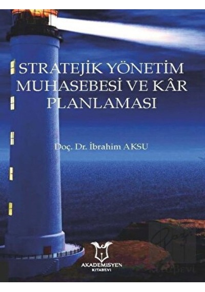 Stratejik Yönetim Muhasebesi ve Kar Planlaması