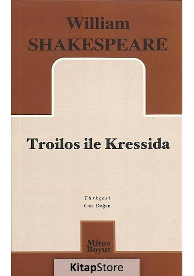 Troilos ile Kressida - William Shakespeare - Mitos Boyut Yayınları