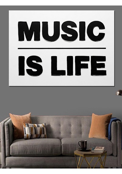 Music Is Life Posteri Dekoratif Kanvas - Mdf Ahşap Tablo