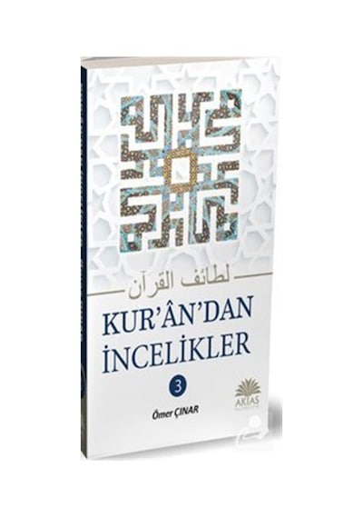 Kur'an'dan İncelikler - Ömer Çınar - Aktaş Yayıncılık