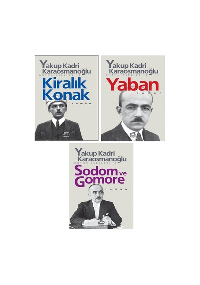 Yakup Kadri Karaosmanoğlu Kiralık Konak - Yaban - Sodom Ve Gomore Toplam 3 Kitap
