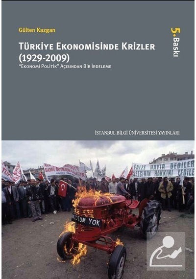 Türkiye Ekonomisinde Krizler 1929-2009 Prof. Dr. Gülten Ka