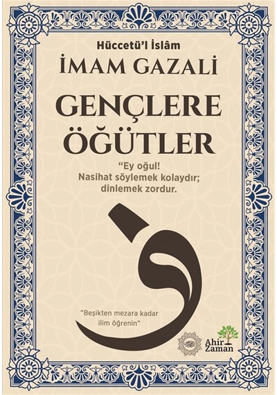 Gençlere Öğütler / İmam Gazali