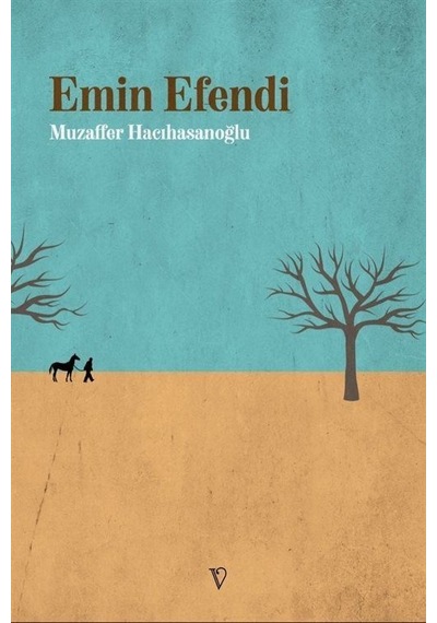 Emin Efendi / Muzaffer Hacıhasanoğlu
