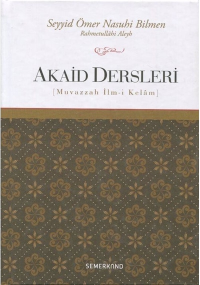 Akaid Dersleri / Ömer Nasuhi Bilmen 9786051595979