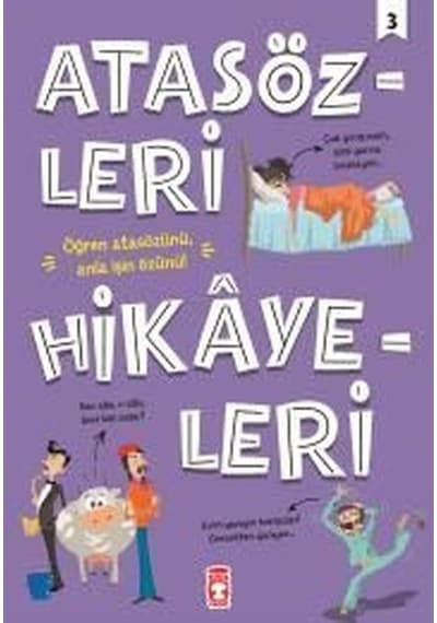 Atasözleri Hikayeleri 3 - Didem Demirel - Timaş Çocuk