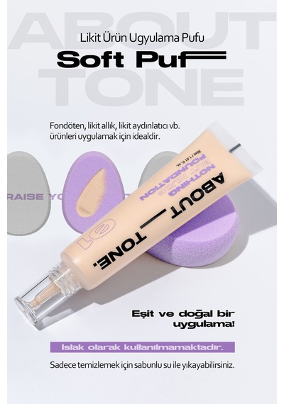 About Tone Fondöten ve Likit Ürün Uygulama İçin Özel Makyaj Süngeri About Tone Soft Puff