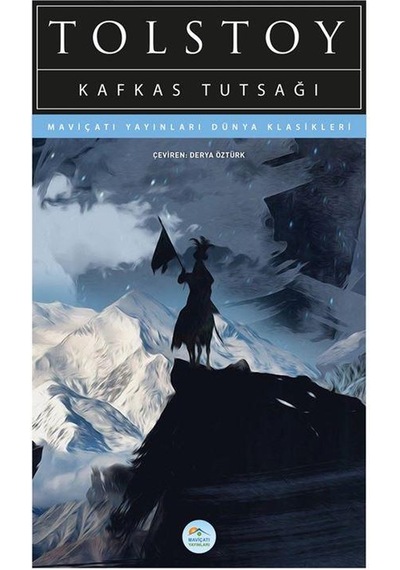 Kafkas Tutsağı - Tolstoy - Maviçatı (dünya Klasikleri)