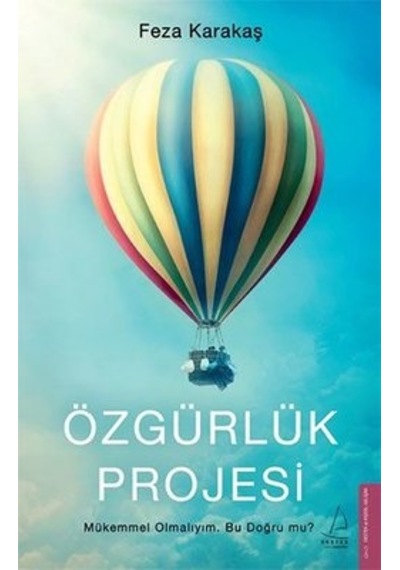 Özgürlük Projesi - Feza Karakaş - Destek Yayınları