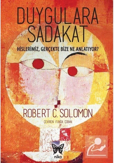 Duygulara Sadakat - Robert C. Solomon - Nika Yayınevi