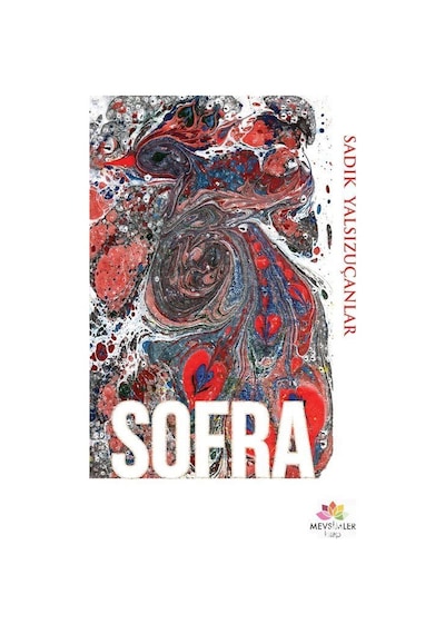 Sofra - Sadık Yalsızuçanlar - Mevsimler Kitap