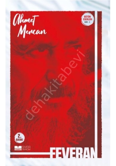 Feveran - Bütün Eserleri Şiir 1 - Ahmet Mercan - Siyer Yayınları