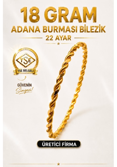 22 Ayar Tse Belgeli 18 Gram Adana Burması Bilezik Altın Gold Bilezik Düğün Nişan