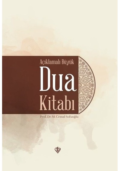 Açıklamalı Büyük Dua Kitabı
