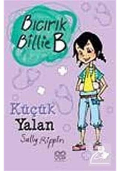Bıcırık Billie B Küçük Yalan - Sally Rippin - 1001 Çiçek
