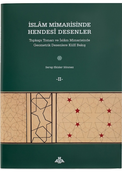 İslam Mimarisinde Hendesi Desenler (2 Cilt)