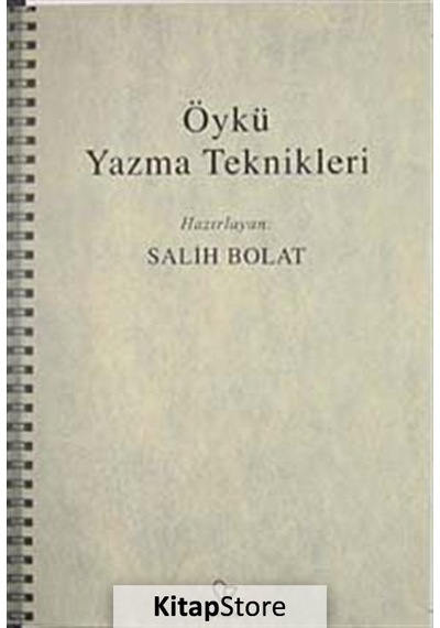 Öykü Yazma Teknikleri / Salih Bolat